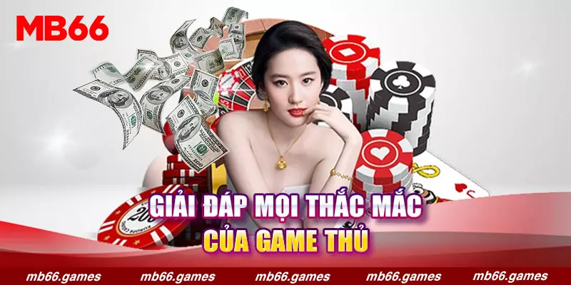 Giải đáp mọi thắc mắc của game thủ về MB66