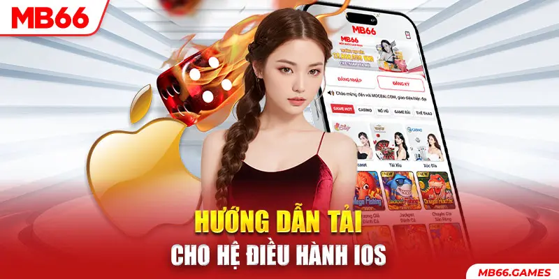 Hướng dẫn tải cho hệ điều hành IOS