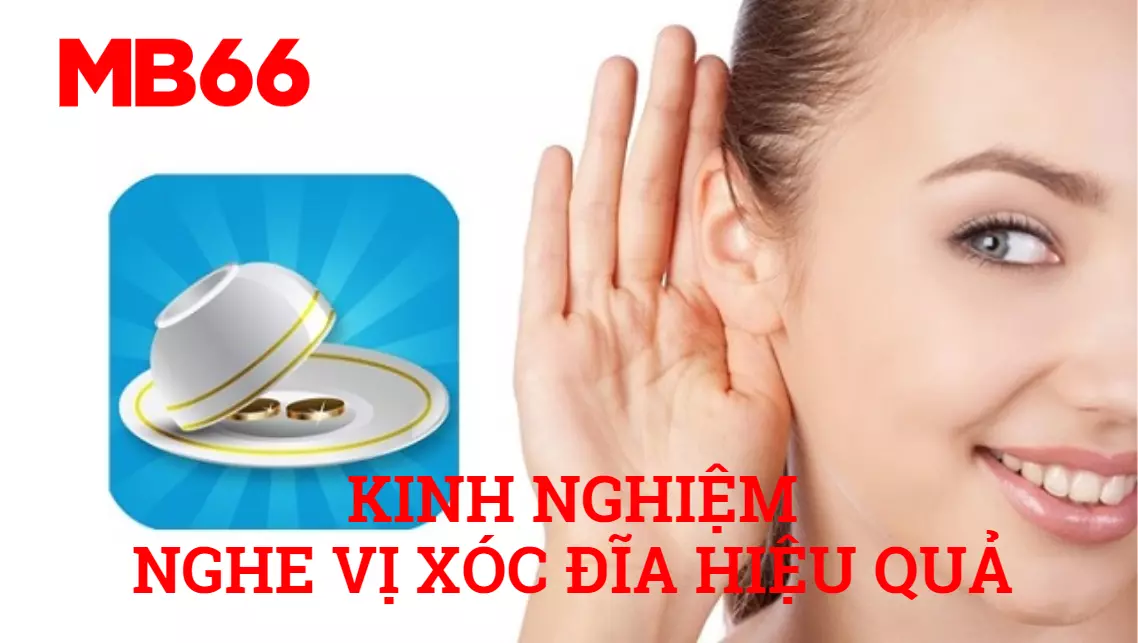 Kinh nghiệm nghe vị xóc đĩa hiệu quả