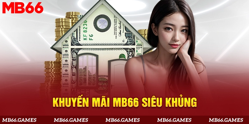 Khuyến mãi MB66 siêu khủng