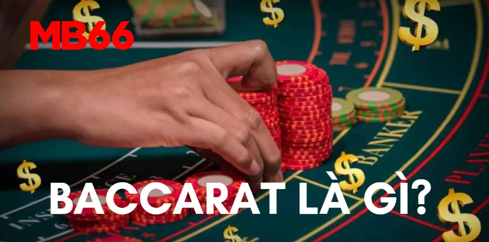 Baccarat là gì?