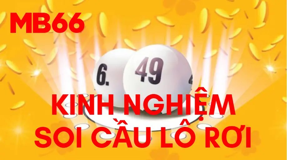 Kinh nghiệm soi lô rơi của MB66