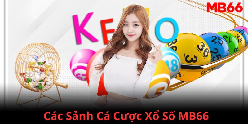 Các sảnh cược xổ số online tại MB66