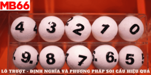 Lô Trượt - Định Nghĩa Và Phương Pháp Soi Cầu Hiệu Quả